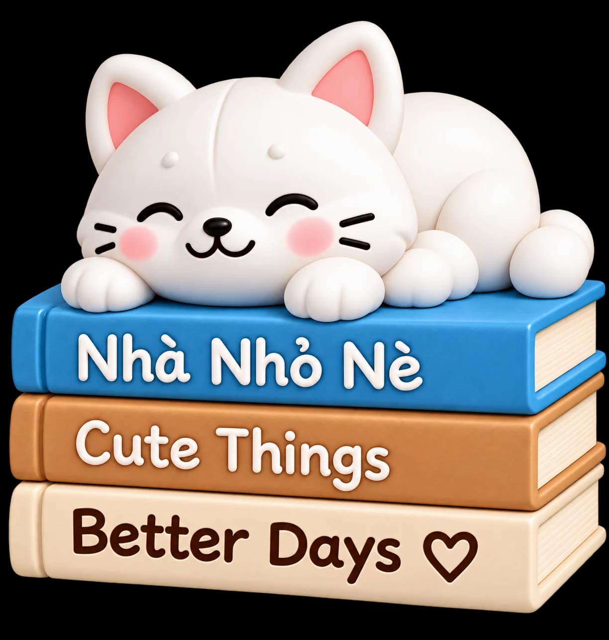 Mèo trắng nhỏ nằm ngủ trên chồng sách in chữ Nhà Nhỏ Nè, Cute Things, Better Days